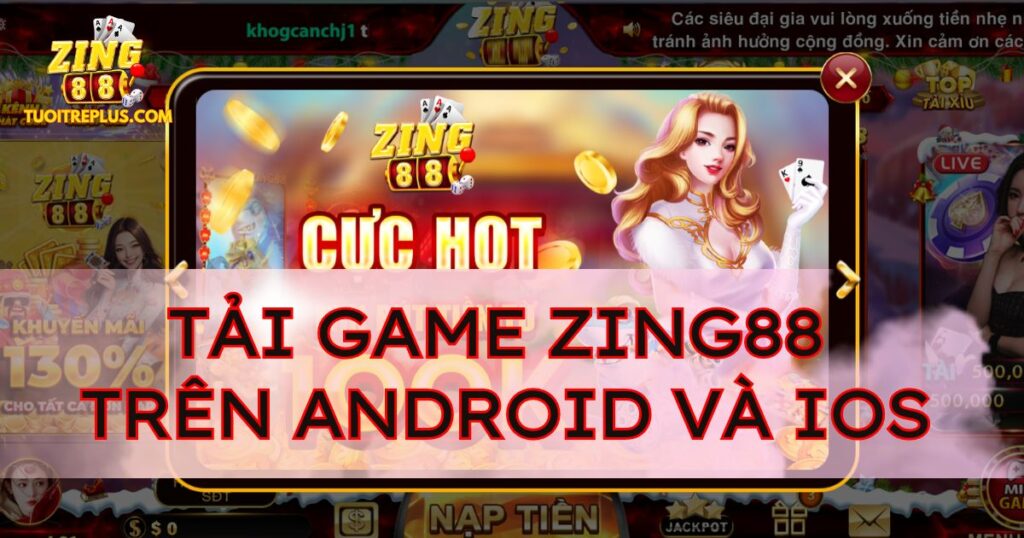 Cách tải Zing88 về điện thoại an toàn nhất