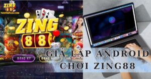 Top 6 tool giả lập Android chơi Zing88 tốt nhất